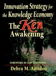 Innovation Strategy for the Knowledge Economy The Ken Awakening,0750698411,9780750698412