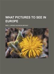 What pictures to see in Europe,1153215020,9781153215022