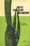 Insect Physiology and Anatomy : Summer Institute Lectures Revised Edition