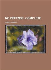 No Defense, Complete,1153673665,9781153673662