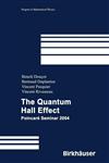 The Quantum Hall Effect Poincare Seminar 2004,3764373008,9783764373009