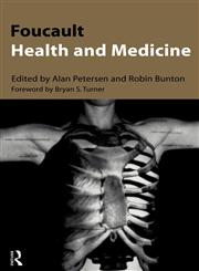 Foucault, Health and Medicine,0415151783,9780415151788