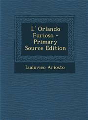 L' Orlando Furioso - Primary Source Edition,1287766374,9781287766377