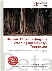 Historic Places Listings in Washington County, Tennessee,6137605639,9786137605639