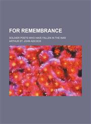 For Remembrance; Soldier Poets Who Have Fallen in the War,1459079485,9781459079489