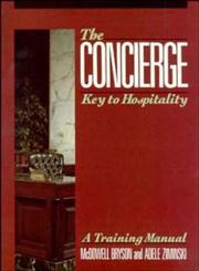 The Concierge Key to Hospitality 1st Edition,0471528935,9780471528937