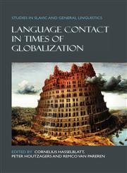 Language Contact in Times of Globalization.,9042033436,9789042033436