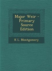 Major Weir - Primary Source Edition,1295525623,9781295525621