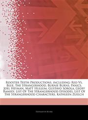 Articles On Rooster Teeth Productions, including Red Vs. Blue, The Strangerhood, Burnie Burns, Panics, Joel Heyman, Matt Hullum, Gustavo Sorola, Geoff Ramsey, List Of The Strangerhood Episodes, List Of The Strangerhood Characters,1242540571,9781242540578