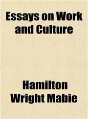 Essays on Work and Culture,1151572012,9781151572011