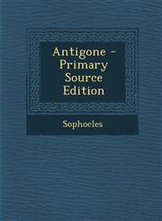 Antigone - Primary Source Edition,1294618113,9781294618119