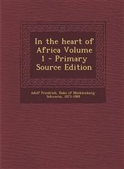 In the heart of Africa Volume 1 - Primary Source Edition,1293404837,9781293404836