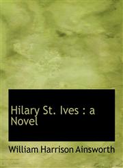 Hilary St. Ives a Novel,1115424467,9781115424462