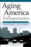 Aging America and Transportation Personal Choices and Public Policy,0826123155,9780826123152