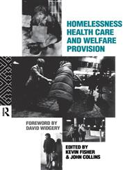 Homelessness, Health Care and Welfare Provision,0415050006,9780415050005