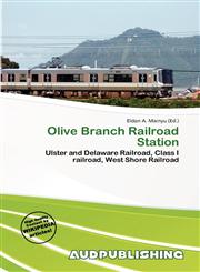 Olive Branch Railroad Station,6200421528,9786200421524