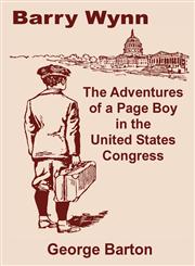 Barry Wynn The Adventures of a Page boy in The United States Congress,1589638247,9781589638242