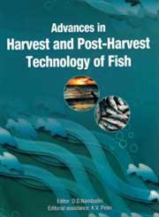 Advances in Harvest and Post-Harvest Technology of Fishes 1st Edition,9381450099,9789381450093