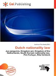 Dutch nationality law,6137205592,9786137205594