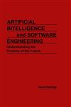 Artificial Intelligence and Software Engineering,1579580629,9781579580629