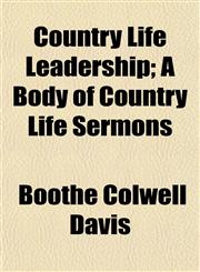 Country Life Leadership; A Body of Country Life Sermons,1152178512,9781152178519