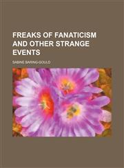 Freaks of Fanaticism and Other Strange Events,1150109572,9781150109577