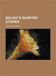 Balzac's Shorter Stories,1235196658,9781235196652