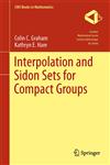 Interpolation and Sidon Sets for Compact Groups,1461453917,9781461453918