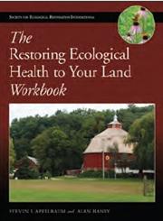 The Restoring Ecological Health to Your Land Workbook 3rd Edition,1597268046,9781597268042