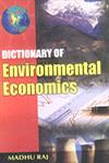 Dictionary of Environmental Economics 1st Edition,8178901218,9788178901213