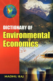 Dictionary of Environmental Economics 1st Edition,8178901218,9788178901213