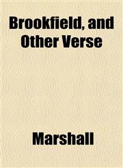 Brookfield, and Other Verse,1152504290,9781152504295
