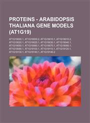 Proteins - Arabidopsis thaliana gene models (At1g19) At1g19000.1, At1g19000.2, At1g19010.1, At1g19010.2, At1g19020.1, At1g19025.1, At1g19030.1, At1g19040.1, At1g19050.1, At1g19060.1, At1g19070.1, At1g19080.1, At1g19090.1, At1g19100.1, At1g19110.1, At1g19,1234794225,9781234794224