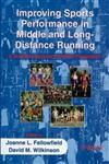 Improving Sports Performance in Middle and Long-Distance Running A Scientific Approach to Race Preparation,047198437X,9780471984375