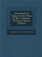 Introductory Essay to the Flora of New Zealand - Primary Source Edition,1289667373,9781289667375