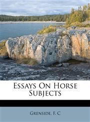 Essays on horse subjects,1172668701,9781172668700