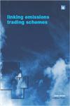 Linking Emissions Trading Schemes,184407871X,9781844078714