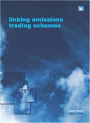 Linking Emissions Trading Schemes,184407871X,9781844078714