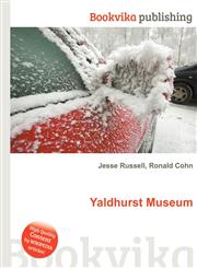 Yaldhurst Museum,551135922X,9785511359229