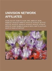 Univision network affiliates WUVN, WLII-DT, KUNS-TV, KUOK, KINC, KMEX-DT, WUNI, WGBO-DT, WUVG-DT, KREN-TV, WUVC-DT, KUVS-DT, WLTV-DT, WXTV-DT,1234574209,9781234574208