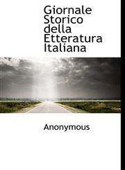 Giornale Storico della Etteratura Italiana,1115531433,9781115531436