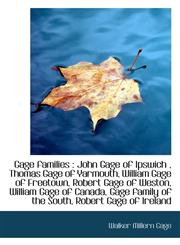 Gage families John Gage of Ipswich , Thomas Gage of Yarmouth, William Gage of Freetown, Robert Gag,1116878178,9781116878172