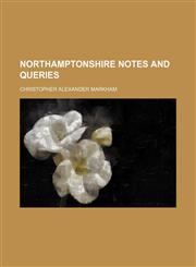 Northamptonshire Notes and Queries (Volume 3),1151164933,9781151164933