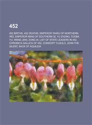452 List of State Leaders in 452, Chronica Gallica of 452, Sack of Aquileia, 452 Ad,,1156000831,9781156000830