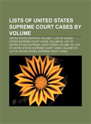 Lists of United States Supreme Court cases by volume United States Reports, volume 1, List of United States Supreme Court cases, volume 94,1233295721,9781233295722