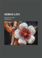 Genius Loci; Notes on Places,1151730653,9781151730657