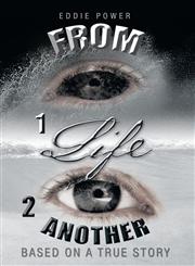 From 1life 2 Another Based on a True Story,1466951923,9781466951921