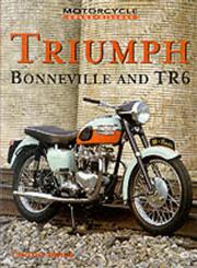 Triumph Bonneville and Tr6,0760306656,9780760306659