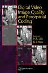 Digital Video Image Quality and Perceptual Coding 1st Edition,0824727770,9780824727772