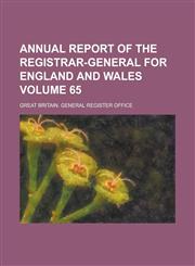 Annual Report of the Registrar-General for England and Wales Volume 65,1234050625,9781234050627